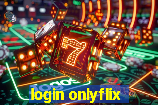 login onlyflix